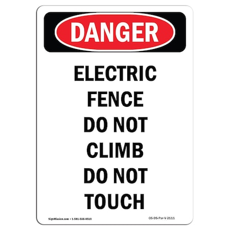 Signmission OSHA Danger Sign, 10" Height, Aluminum, Electric Fence Do Not Climb Do Not Touch, Portrait OS-DS-A-710-V-2111